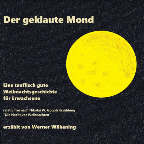 Nikolai Wassiljewitsch Gogol - Der geklaute Mond