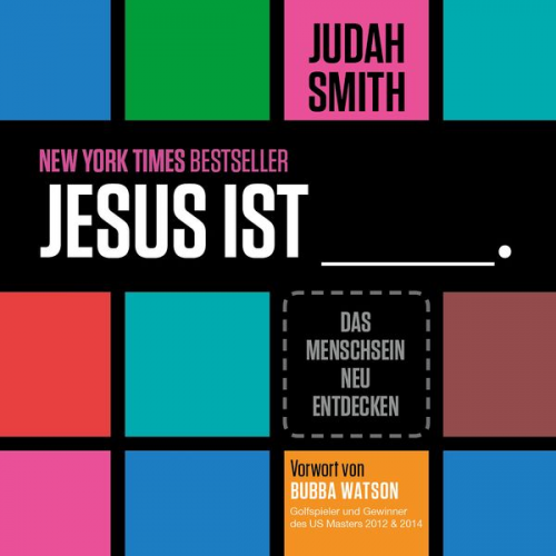 Judah Smith - Jesus ist _____.