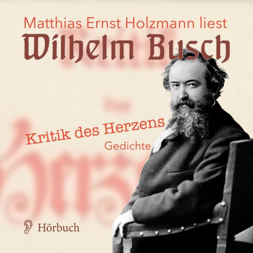 Wilhelm Busch - Kritik des Herzens.