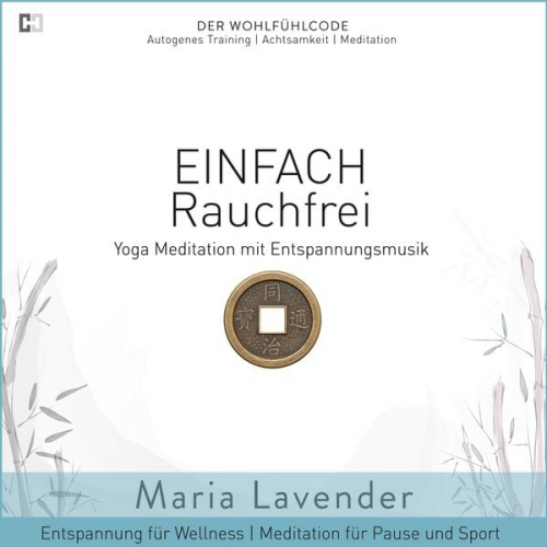 Maria Lavender - Einfach Rauchfrei | Yoga Meditation mit Entspannungsmusik | Entspannung für Wellness | Meditation für Pause und Sport