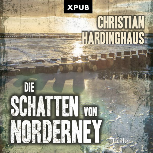 Christian Hardinghaus - Die Schatten von Norderney