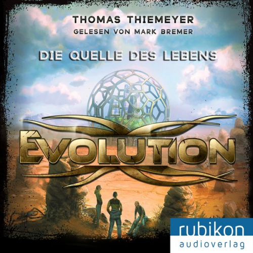 Thomas Thiemeyer - Evolution (3). Die Quelle des Lebens