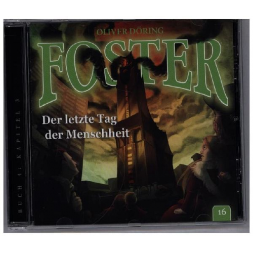 Oliver Döring - Foster 16 - Der letzte Tag der Menschheit / CD