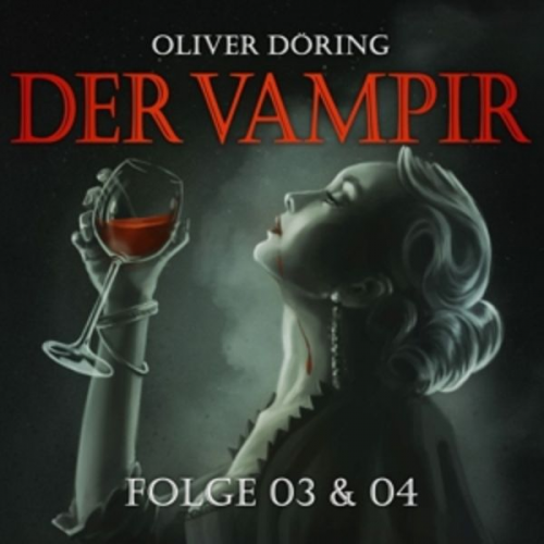 Der Vampir (Teil 3 & 4)