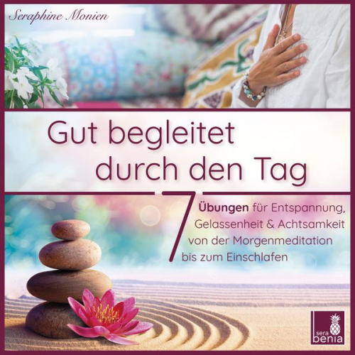 Seraphine Monien - Gut begleitet durch den Tag