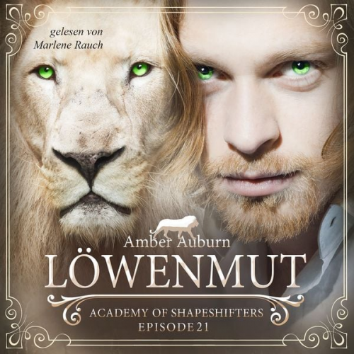 Amber Auburn - Löwenmut, Episode 21 - Fantasy-Serie