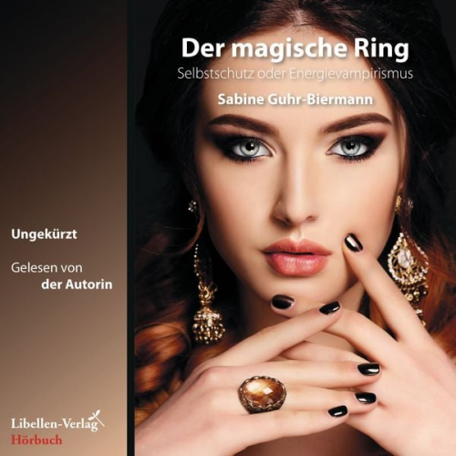 Sabine Guhr-Biermann - Der magische Ring
