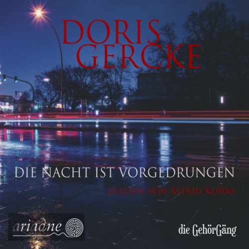 Doris Gercke - Die Nacht ist vorgedrungen