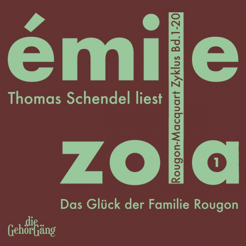 Emile Zola - Rougon-Macquardt Zyklus, Band 01