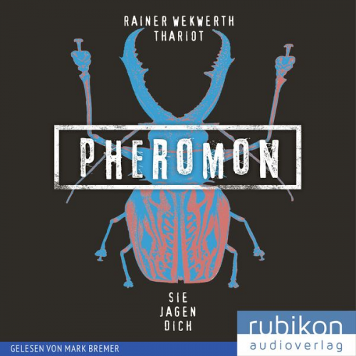 Thariot Rainer Wekwerth - Pheromon: Sie jagen Dich (3)