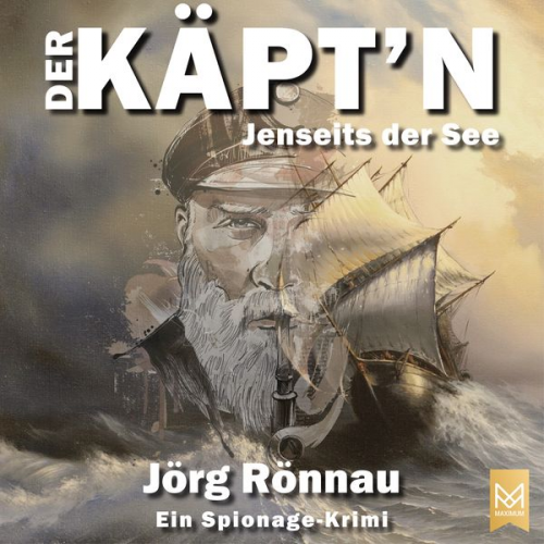 Jörg Rönnau - Der Käpt'n – Jenseits der See