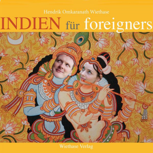 Hendrik Wiethase - Indien für foreigners