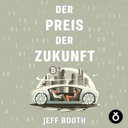 Jeff Booth - Der Preis der Zukunft