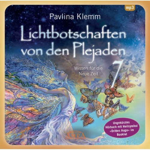 Pavlina Klemm - Lichtbotschaften von den Plejaden Band 7 (Ungekürzte Lesung und Heilsymbol "Drittes Auge")