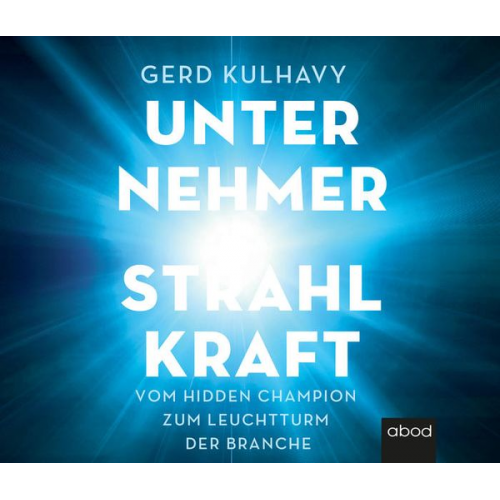 Gerd Kulhavy - Unternehmer-Strahlkraft