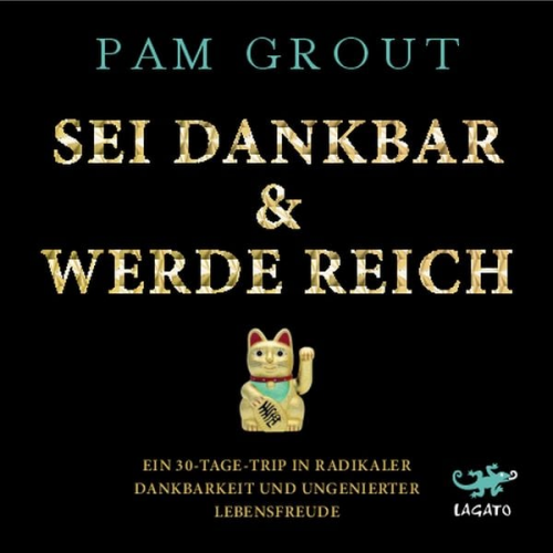 Pam Grout - Sei dankbar & werde reich