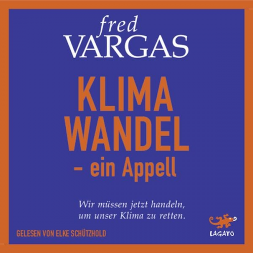 Fred Vargas - Klimawandel - ein Appell