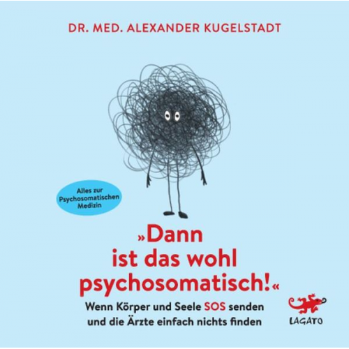 Alexander Kugelstadt - "Dann ist das wohl psychosomatisch!"