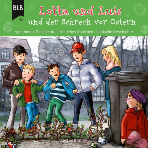 Kirsten Brünjes - Lotta und Luis und der Schreck vor Ostern