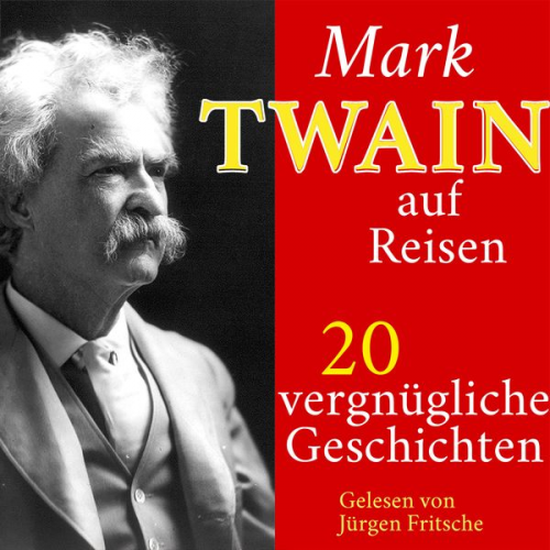 Mark Twain - Mark Twain auf Reisen