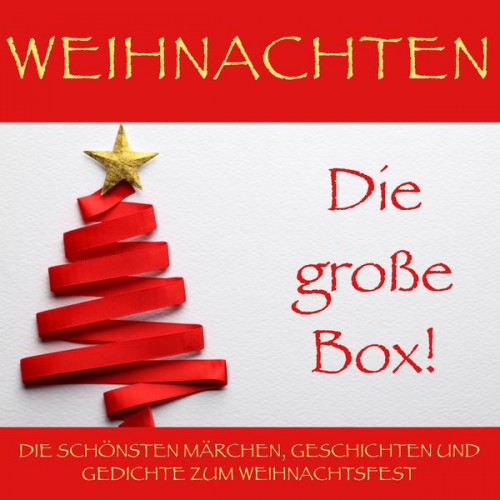 Selma Lagerlöf Charles Dickens Hans Christian Andersen Gerdt Bassewitz E.T.A. Hoffmann - Weihnachten: Die große Box!