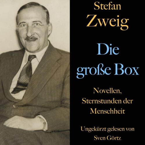 Stefan Zweig - Stefan Zweig: Die große Box