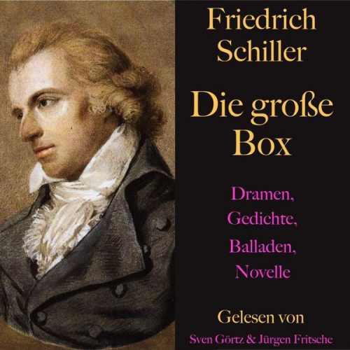 Friedrich Schiller - Friedrich Schiller: Die große Box