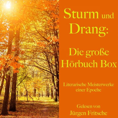 Johann Wolfgang von Goethe Friedrich Schiller - Sturm und Drang: Die große Hörbuch Box