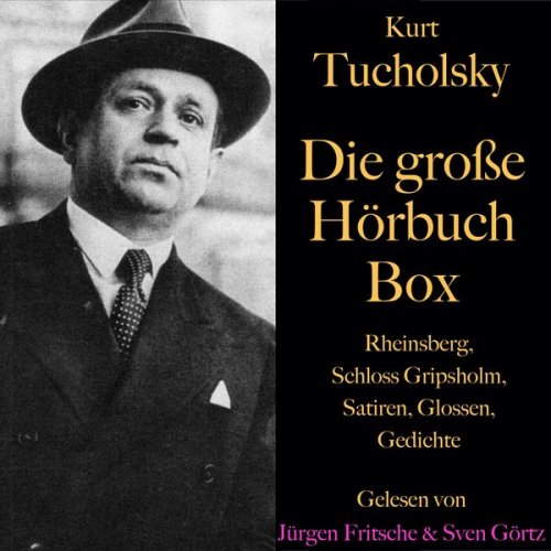 Kurt Tucholsky - Kurt Tucholsky – Die große Hörbuch Box