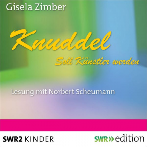 Gisela Zimber - Knuddel - Soll Künstler werden