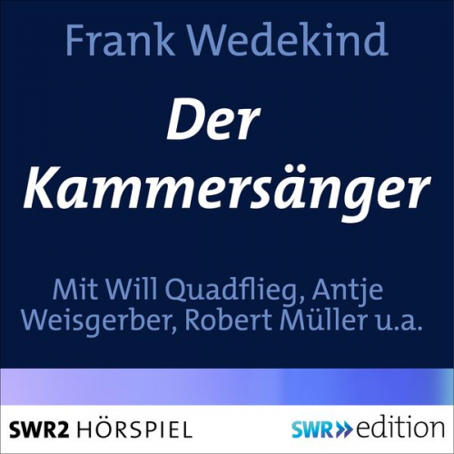 Frank Wedekind - Der Kammersänger