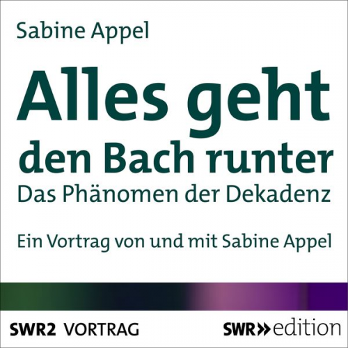 Sabine Appel - Alles geht den Bach runter