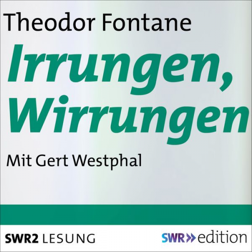 Theodor Fontane - Irrungen, Wirrungen