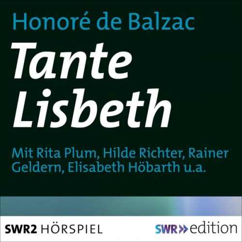 Honore de Balzac - Tante Lisbeth