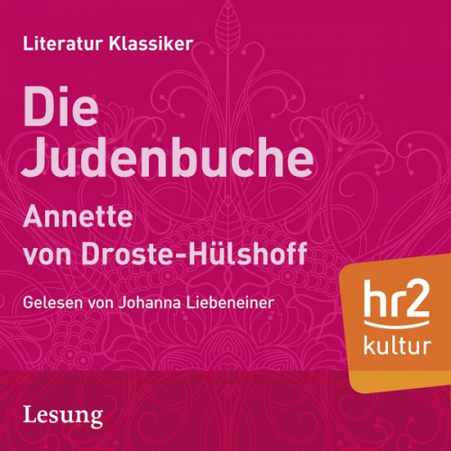 Annette von Droste-Hülshoff - Die Judenbuche