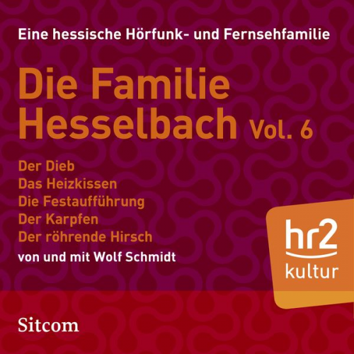 Wolf Schmidt - Die Familie Hesselbach -  Vol. VI