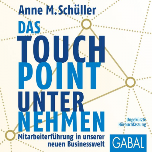 Anne M. Schüller - Das Touchpoint-Unternehmen