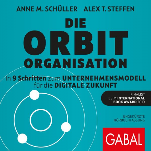 Anne M. Schüller Alex T. Steffen - Die ORBIT-Organisation