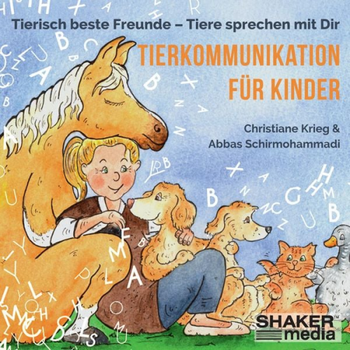 Christiane Krieg Abbas Schirmohammadi - Tierkommunikation für Kinder