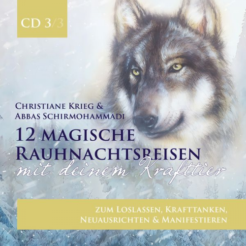 Christiane Krieg Abbas Schirmohammadi - 12 magische Rauhnachtsreisen mit deinem Krafttier -CD 3-