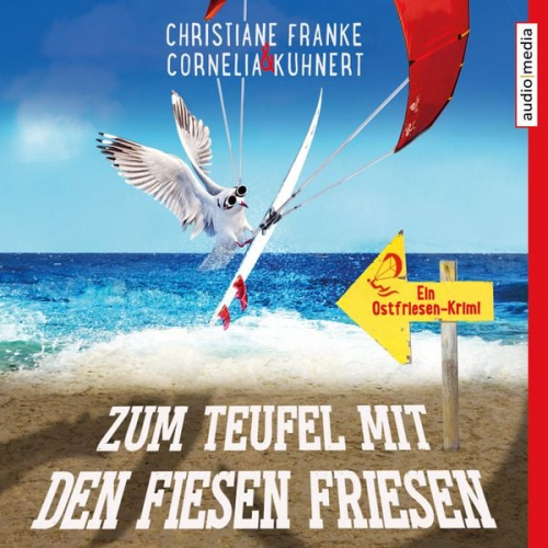 Christiane Franke Cornelia Kuhnert - Zum Teufel mit den fiesen Friesen - Ein Ostfriesen-Krimi (Henner, Rudi und Rosa, Band 6)