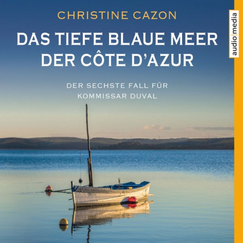 Christine Cazon - Das tiefe blaue Meer der Côte d'Azur