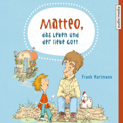 Frank Hartmann - Matteo, das Leben und der liebe Gott