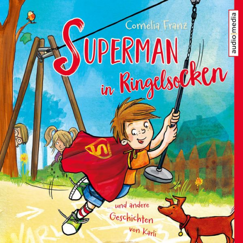 Cornelia Franz - Superman in Ringelsocken und andere Geschichten von Karli