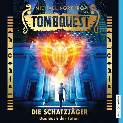 Michael Northrop - Tombquest - Die Schatzjäger. Das Buch der Toten