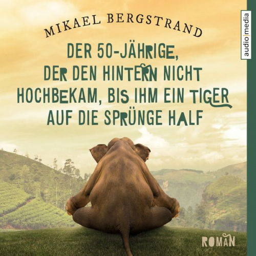 Mikael Bergstrand - Der 50-Jährige, der den Hintern nicht hochbekam, bis ihm ein Tiger auf die Sprünge half