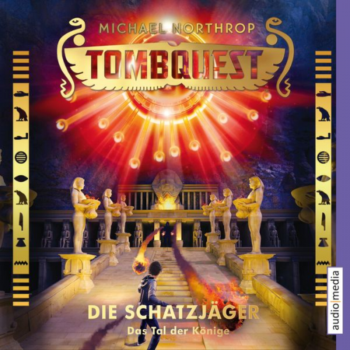 Michael Northrop - Tombquest - Die Schatzjäger. Das Tal der Könige