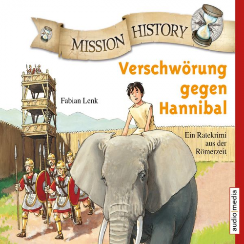 Fabian Lenk - Mission History - Verschwörung gegen Hannibal