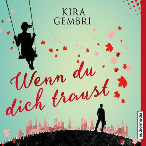 Kira Gembri - Wenn du dich traust