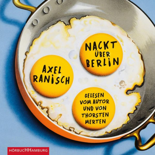 Axel Ranisch - Nackt über Berlin
